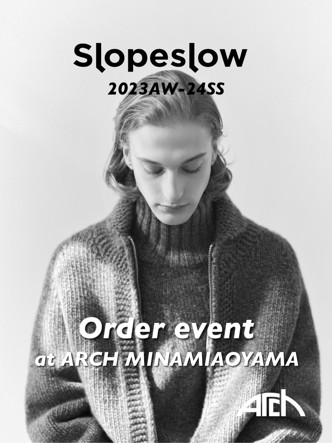 Slopeslow order event at ARCH 南青山 vol .02 - ARCH 南青山