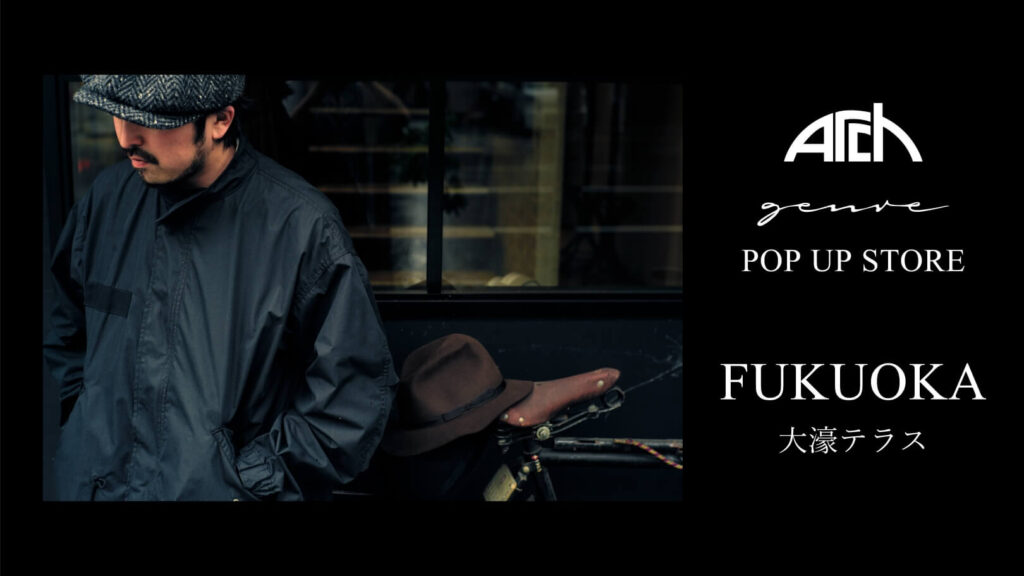 ARCH & genre POP UP STORE in 福岡 大濠テラス