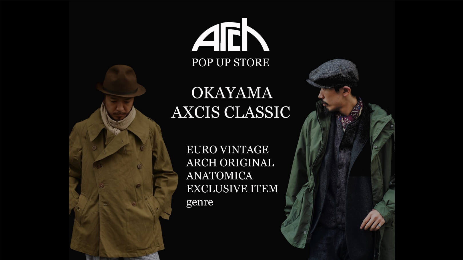 ARCH POP UP STORE in 岡山 AXCIS CLASSIC