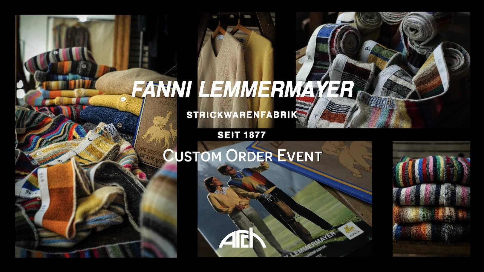 FANNI LEMMERMAYER CUSTOM ORDER EVENT at ARCH TOKYO