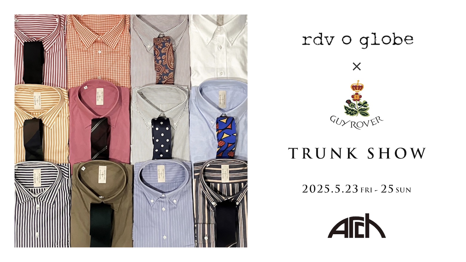rdv o globe × GUY ROVER TRUNK SHOW at ARCH SAPPORO