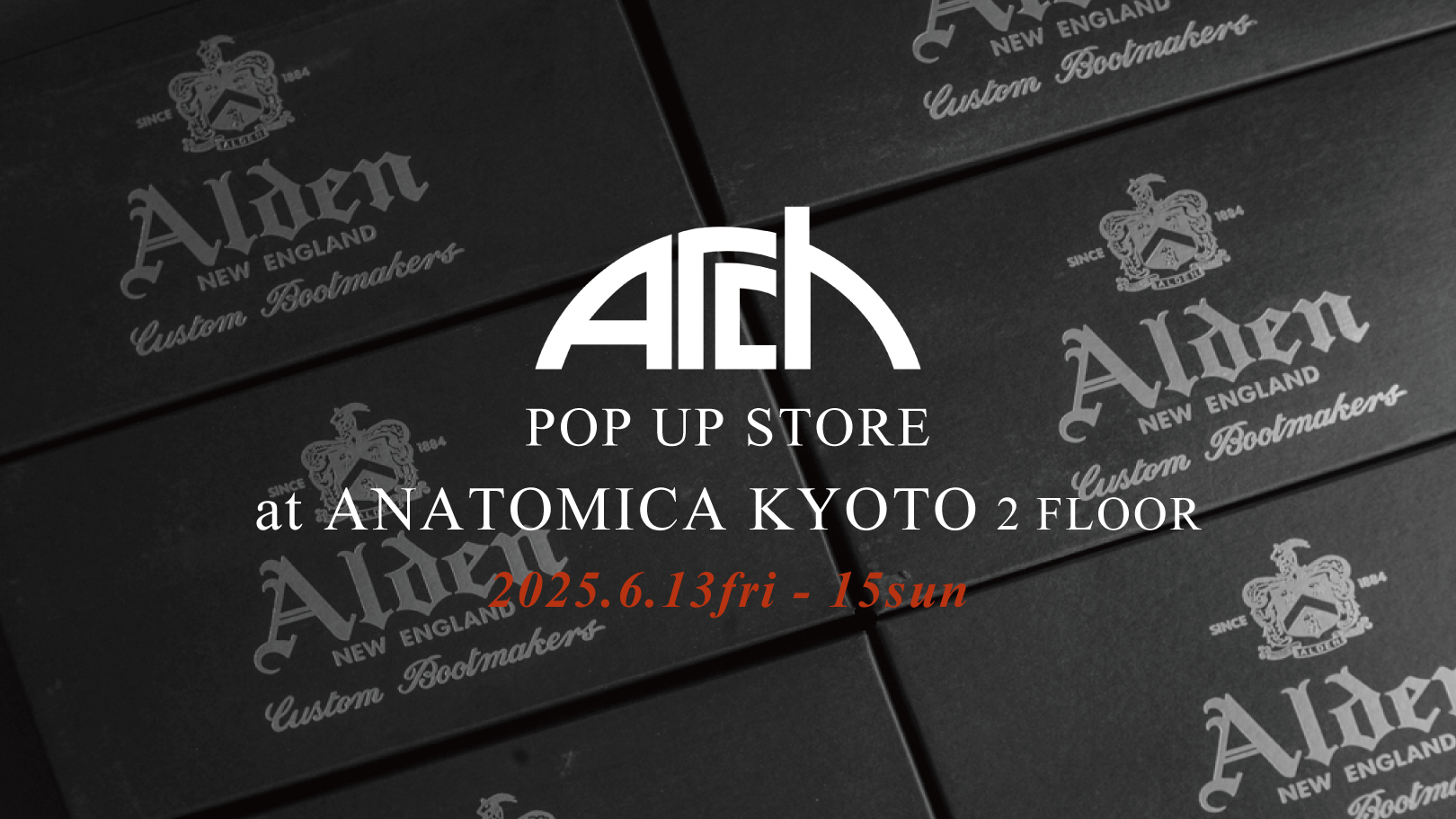 ARCH POP UP at ANATOMICA京都 2F