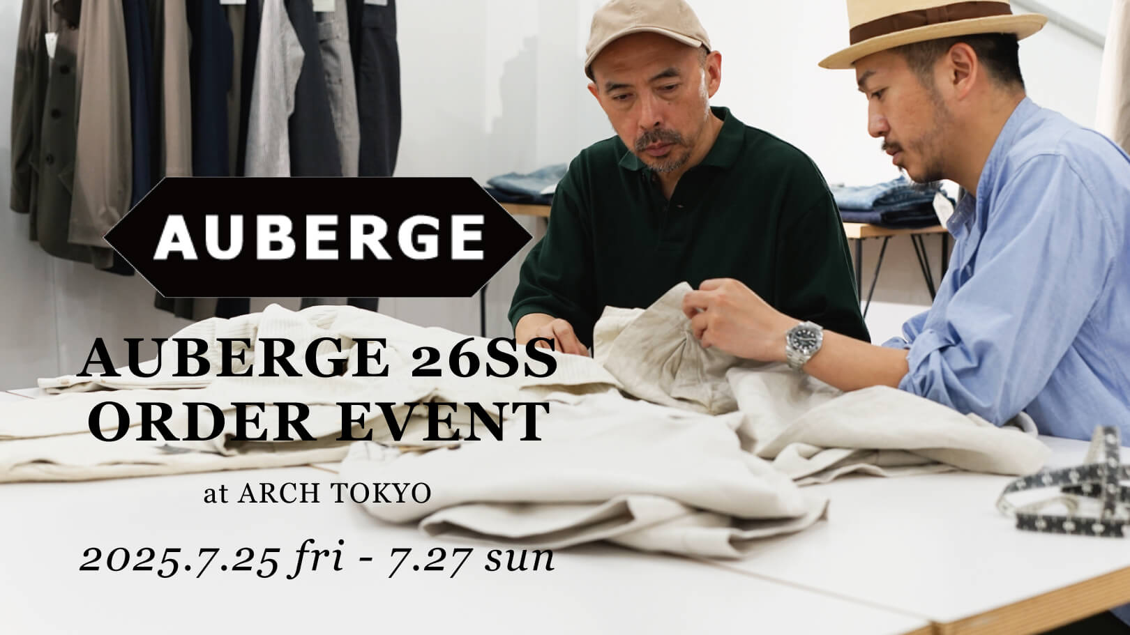AUBERGE 26SS ORDER EVENT at ARCH TOKYO