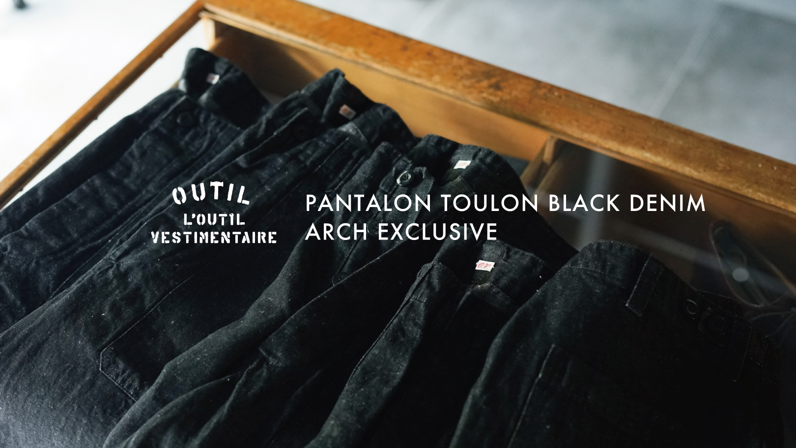 OUTIL PANTALON TOULON(BLACK DENIM) – ARCH EXCLUSIVE
