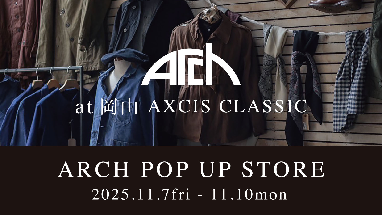 ARCH POP UP STORE at AXCIS CLASSIC 岡山