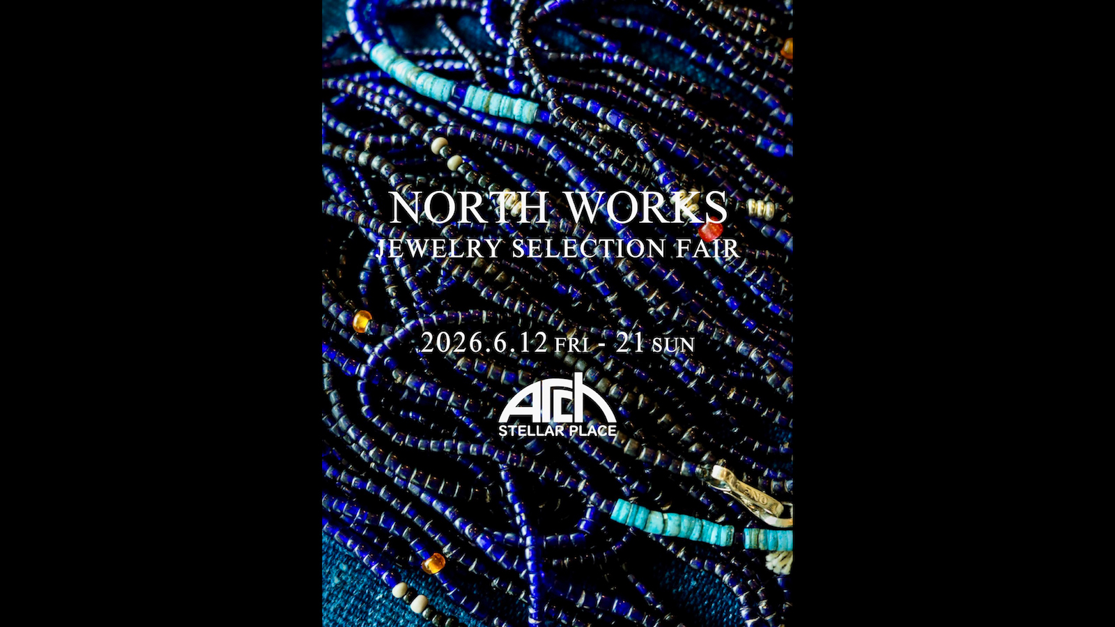 NORTH WORKS JEWELRY SELECTION FAIR at ARCH ステラプレイス